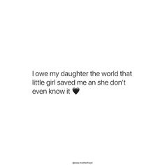 Daughters ❤️ Do It For Your Daughter Quotes, Too My Daughter Quotes, Mummy And Daughter Quotes, Me And My Daughter Quotes, Proud Of Your Daughter Quotes, Mama Loves You Quotes Daughters, Having Daughters Quotes