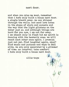 a poem written in black and white with blue flowers on the bottom, next door