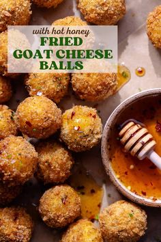 fried goat cheese balls with honey in a bowl