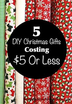 five christmas gifts with the text 5 diy christmas gifts cost $ 5 or less