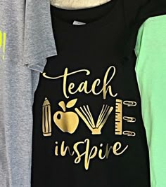 Teacher Birthday Shirt Ideas, Teacher Tshirt Ideas, Cher Looks, Cricut Teacher, Teacher Tee Shirts, Teacher Attire, Teach Love Inspire, Teacher Design