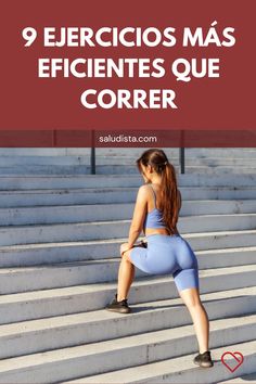 a woman sitting on steps with the words 9 fercicios mas effiientes que correr