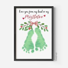 a christmas card with the words i love you from my head to my mistlete