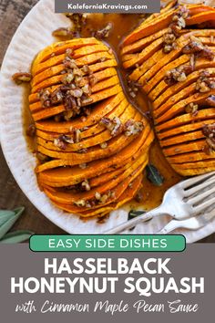 easy side dishes hasselback honeynut squash with cinnamon maple pecan sauce on top