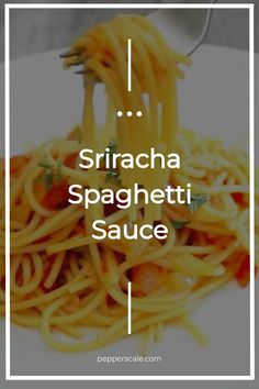 Sriracha Spaghetti Sauce