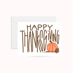 a thanksgiving card with an orange pumpkin and the words happy thanksgiving written in brown ink