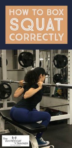 a woman squats on a bench with the words how to box squat correctly