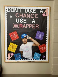 a poster on the wall that says don't take a chance use a wrapper