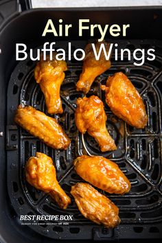 air fryer buffalo wings cooking in an air fryer with the words best recipe box