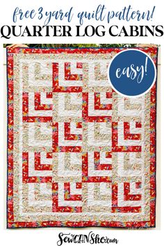 the free quilt pattern for quarter log cabin quilts is featured in an article on sewn and stitch