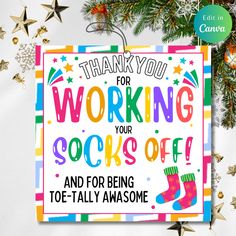 a thank you card for working your socks off and for being toe - taly awesome