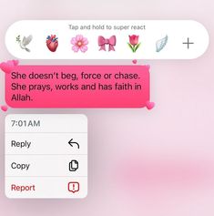 two texts are shown in different languages on the same screen, one says she doesn't be force or chase she prays, works and has faith in allah