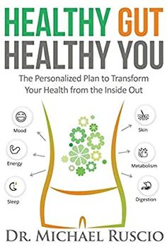 the book cover for healthy gutt, healthy you by michael rusico is shown