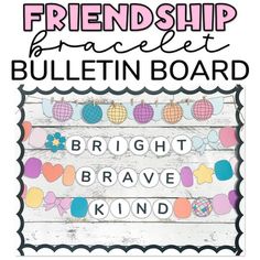 Friendship Bracelet Bulletin Board For ANY Time of Year by Learn Grow Blossom Friendship Bracelet Classroom Door, Bracelet Bulletin Board, Friendship Bracelet Bulletin Board Ideas, Friendship Bracelet Board, Friendship Bracelet Bulletin Board, Friendship Bulletin Board, End Of Year Bulletin Board, Swiftie Room, Teacher Decorations