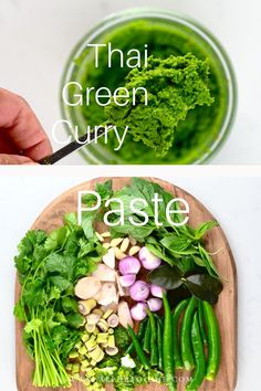 two pictures showing different types of vegetables on a cutting board with the words, thai green curry paste