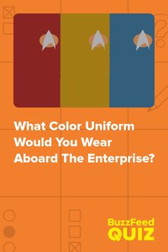 what color uniform would you wear about the enterprise? by buzzfeed quizzes