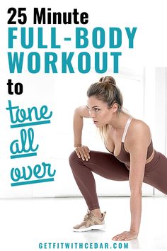 a woman is doing a full body workout with the words 25 minute full - body workout to tone all over