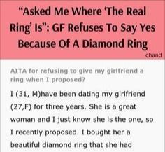 a text message that reads, asked me where the real ring is gf refuse to say yes because of a diamond ring