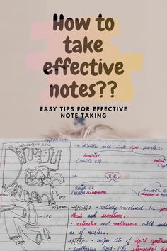 an open notebook with writing on it and the title how to take effective notes?