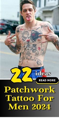 a man with tattoos on his chest and the caption reads 22 patchwork tattoo for men