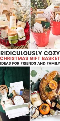 a collage of christmas gift baskets with text overlaying ridiculous cozy christmas gift basket ideas for friends and family