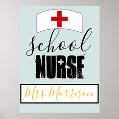 a poster with the words school nurse and a red cross on it's side