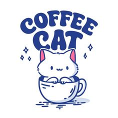 a cat sitting in a coffee cup with the words coffee cat above it