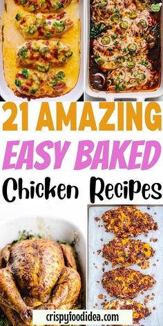 chicken recipe collage with text overlay that reads 21 amazing easy baked chicken recipes