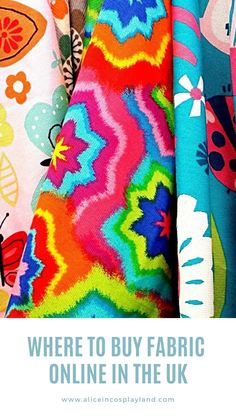 colorful fabrics with text where to buy fabric online in the uk