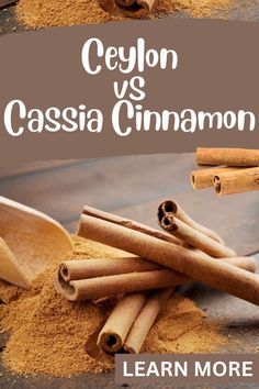 cinnamons and cloves with the words ceylon vs casssia cinnamon