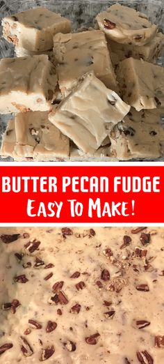 there are two pictures one is peanut pecan fudge and the other is easy to make