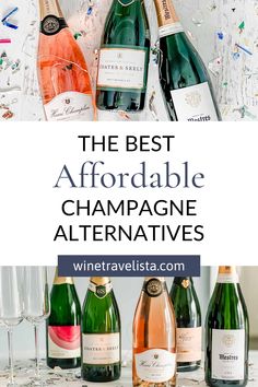 champagne bottles and glasses with the words, the best afordable champagne alternatives