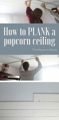 how to plank a popcorn ceiling with the help of two kids and an adult standing on it