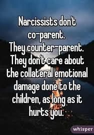 an image with the words narcissts don't co - parent they counter parents