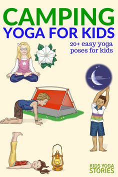 the book cover for camping yoga for kids, with illustrations of people doing yoga poses