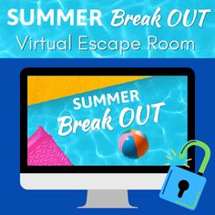 a computer screen with the text summer break out virtual escape room on it and a padlock