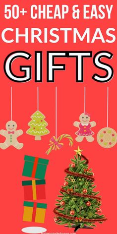 a christmas tree with presents hanging from it and the words 50 cheap & easy christmas gifts