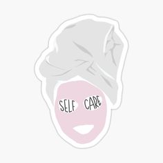 a sticker with the words self care in black and pink on it's face