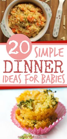 some food that is sitting on top of a table with the words 20 simple dinner ideas for babies