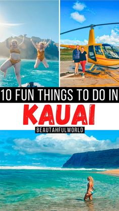 four pictures with the words 10 fun things to do in kauai, hawaii