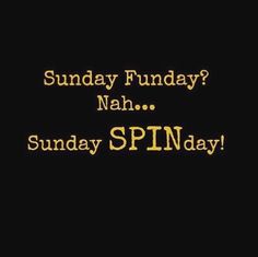 a black background with the words sunday funday naha sunday spin day