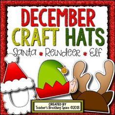 a christmas craft with santa and reindeer hats on the front, text reads december craft mats