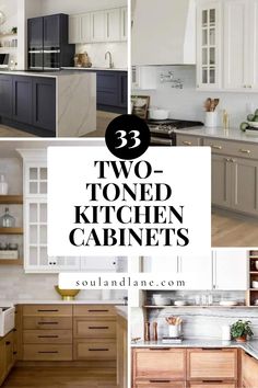 three toned kitchen cabinets with text overlay that reads, 3 toned kitchen cabinets