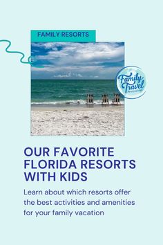 the florida resort with kids's activities is featured in this ad for family travel