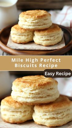 some biscuits are stacked on top of each other and the words, mile high perfect biscuits recipe