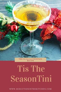 a cocktail in a glass with the title tis the season tini