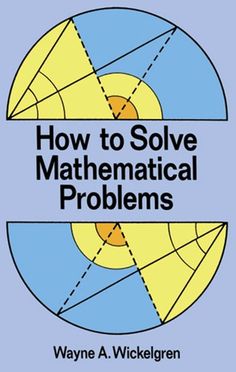 the book cover for how to solve mathematical problems