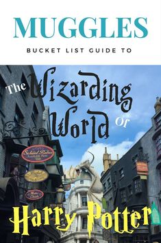 the wizarding world of harry potter is featured in this book cover for muggies bucketet list guide to