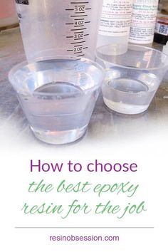 two measuring cups filled with liquid and labeled how to choose the best epoxy recipe for the job