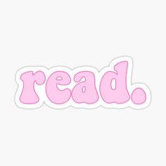 the word read written in pink on a white background sticker with text reading read